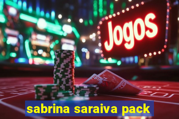 sabrina saraiva pack